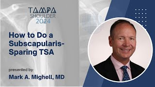 How to Do a Subscapularis Sparing TSA  Mark A Mighell MD [upl. by Hareema]