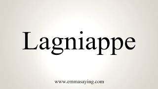 How To Pronounce Lagniappe [upl. by Gaudet]