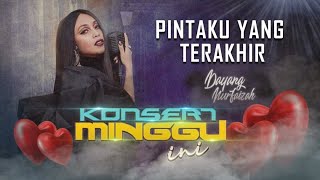 Pintaku Yang Terakhir  Dayang Nurfaizah  Konsert Minggu Ini 2020 [upl. by Parlin]