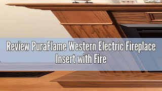 Review PuraFlame Western Electric Fireplace Insert with Fire Crackling Sound Remote Control 75015 [upl. by Aneed545]