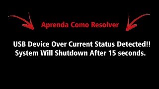 USB Device Over Current Status Detected System Will Shutdown After 15 seconds [upl. by Estrellita350]