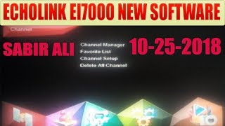 ECHOLINKEI7000 NEW SOFTWARE AA GYA SONY NETWORK FULL OK 10252018 BY SABIR ALI [upl. by Amadis952]