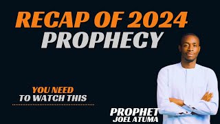 2024 PROPHECY RECAP  PROPHET JEOL ATUMA [upl. by Nomelif]