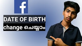 How to change Facebook date of birth 2019  Facebook date of birth change Malayalam [upl. by Lehcim]