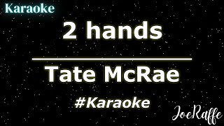 Tate McRae  2 hands Karaoke [upl. by Luas]