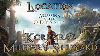 Assassins Creed Odyssey Those Who Are Treasured Korkyras Military Shipyard Korfu Location [upl. by Roxanne]