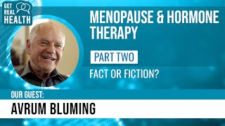 Menopausehormone therapy Pt 2 fact or fiction w Avrum Bluming USC Get Real Health [upl. by Doralyn]