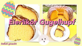 Eierlikör Gugelhupf extra fluffig amp saftig [upl. by Nared]