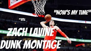 Zach Lavine DUNK MONTAGE  “Now’s My Time” [upl. by Luht]