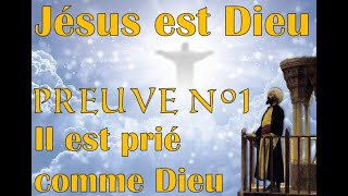 LA DIVINITE DU CHRIST  PREUVE N°1 [upl. by Bradway842]