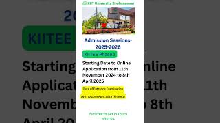 KIITEE 2025 Phase 1 Application Date  Kiitee Phase 1 2025  Kiitee Exam Date 2025  KIIT University [upl. by Hansel671]