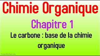 CHIMIE ORGANIQUE  Chapitre 1  Généralités sur les molécules organiques Part1 [upl. by Aleusnoc]