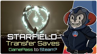 STARFIELD  Transfer Saves from GAMEPASS to STEAM [upl. by Araec722]