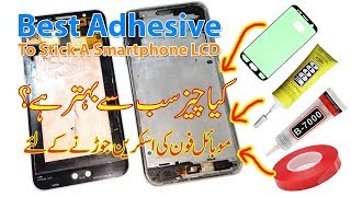 The Best Adhesive to Stick Smartphones LCD Screen [upl. by Ekaj167]