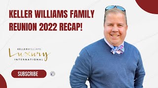 Keller Williams Family Reunion 2022 Recap [upl. by Ellennahs493]