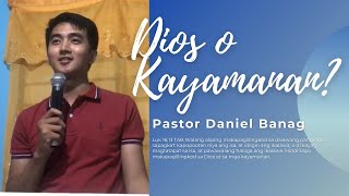 Dios o Kayamanan Pastor Daniel Banag [upl. by Alaehs]