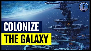 How to Colonize the Galaxy Part 2 [upl. by Eatnom]