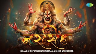 Narasimha  Fast and Energetic  Suhit Abhyankar  Swami Shri Padmanabh Sharan  Narasimha Song [upl. by Anelis676]