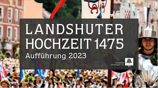 Landshuter Hochzeit 1475  Aufführung 2023 [upl. by Gnot]