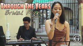 Through The Years Female version  GSeven Band  Bridal March [upl. by Emia]