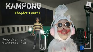 Akhir yang Memuaskan  Kampong  Chapter 1 Part 2  Roblox Gameplay [upl. by Cull]