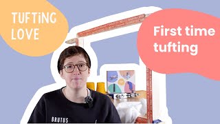 First time tufting  A beginners guide with Tuftinglove [upl. by Lorusso]