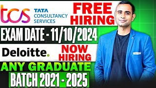 🔥TCS Free Hiring 2025  Date 11th September  Deloitte Hiring 20212025🔥 [upl. by Arutnev]