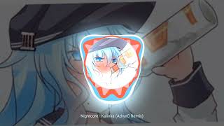 Nightcore  Kalinka AdryxG Remix [upl. by Alleuol674]