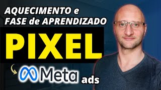 Como aquecer o Pixel do Facebook Ads Meta Ads  Entenda Isso e a Fase de Aprendizado [upl. by Tally849]