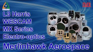 L3 Harris WESCAM MX Series Electrooptics from Merlinhawk Aerospace [upl. by Ramona573]