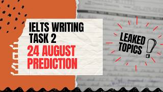 24 August 2024 IELTS WRITING TASK 2 TOPICS  IELTS EXAM PREDICTION  IDP amp BC [upl. by Lawlor]