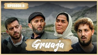 Traditat Shqiptare  GRUAJA  Episodi 3 [upl. by Ssor]