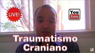 O que é o Traumatismo Craniano Encefalico  Sintomas e tratamentos [upl. by Elokin]