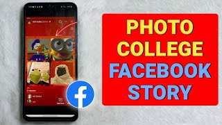 How to Create Photo Collage in Facebook Story  Full Guide [upl. by Essirehs542]