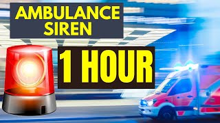 Ambulance siren sound  1 Hour [upl. by Annelak653]