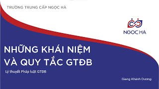 Những Khái Niệm Và Quy Tắc Giao Thông Đường Bộ  Lý Thuyết Pháp Luật Giao Thông Đường Bộ [upl. by Aisatsanna]