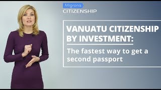 Vanuatu citizenship by investment 👉 How to obtain Vanuatu passport Timing costs benefits [upl. by Mori]