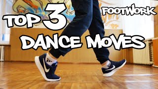 TOP3 FOOTWORK DANCE MOVES FAST TUTORIAL FOR BEGINNERS [upl. by Sosna385]