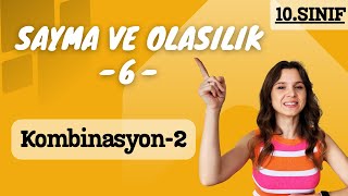 Kombinasyon 2  SAYMA ve OLASILIK 6  10Sınıf Matematik  2025 [upl. by Dorran]