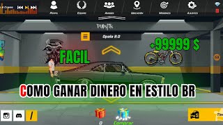 COMO GANAR DINERO EN ESTILO BR FACIL Vídeo tutorial [upl. by Thaddus]