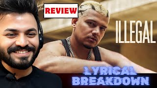 Dhanda Nyoliwala – Illegal LYRICAL BREAKDOWN  Review by Ashish Gaur [upl. by Adnael415]