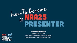 NAA25 Call for Presenters Informational Webinar [upl. by Alue]