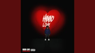 Hood Love [upl. by Kowatch]