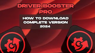 How to Download Driver Booster 2024 [upl. by Bord]