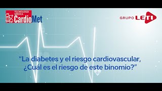 Grupo LETI  Cardiomet  La diabetes y el riesgo cardiovascular [upl. by Alahsal]