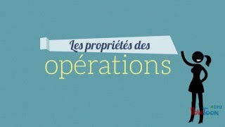 Les propriétés des opérations [upl. by Noeht]