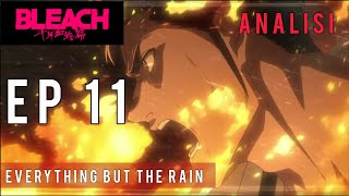 BLEACH THOUSANDYEAR BLOOD WAR EPISODIO 11  Everything But The Rain  Analisi [upl. by Schiff]