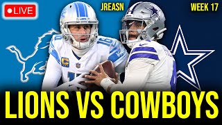 DETROIT LIONS VS DALLAS COWBOYS LIVE STREAM WEEK 17 PLAY BY PLAY REACTION WATCH LIVE SCORES NFL [upl. by Charlot]