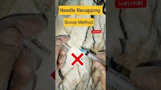 Needle Recapping Standard Method shorts [upl. by Aderf238]