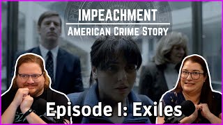 American Crime Story Impeachment  Exiles  Episode 1  RecapReactionReview [upl. by Gonroff]